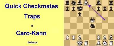  Quick checkmates and traps in Caro Kann defence